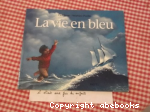 La Vie En Bleu vignette